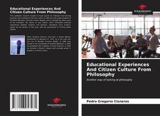 Copertina di Educational Experiences And Citizen Culture From Philosophy