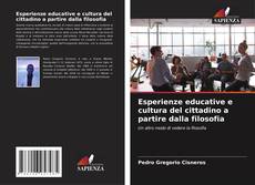 Bookcover of Esperienze educative e cultura del cittadino a partire dalla filosofia