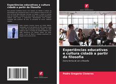 Buchcover von Experiências educativas e cultura cidadã a partir da filosofia