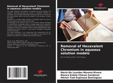 Capa do livro de Removal of Hexavalent Chromium in aqueous solution models 