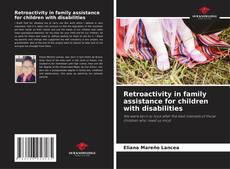 Portada del libro de Retroactivity in family assistance for children with disabilities