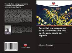 Buchcover von Potentiel du margousier dans l'alimentation des petits ruminants au Nigeria