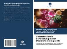 Buchcover von Unterstützende Behandlung in der Strahlenonkologie (II)