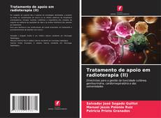 Bookcover of Tratamento de apoio em radioterapia (II)