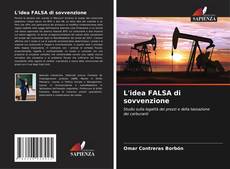 Bookcover of L'idea FALSA di sovvenzione