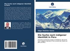 Bookcover of Die Suche nach indigener Identität in Peru