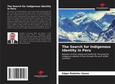 Portada del libro de The Search for Indigenous Identity in Peru