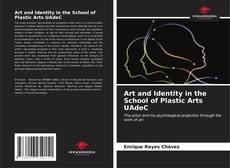 Portada del libro de Art and Identity in the School of Plastic Arts UAdeC