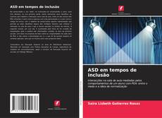 Bookcover of ASD em tempos de inclusão