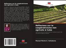 Capa do livro de Réflexions sur le coopérativisme non agricole à Cuba 