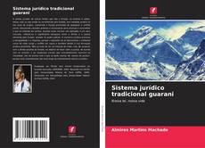 Capa do livro de Sistema jurídico tradicional guarani 