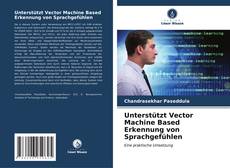 Buchcover von Unterstützt Vector Machine Based Erkennung von Sprachgefühlen