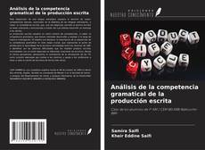 Bookcover of Análisis de la competencia gramatical de la producción escrita