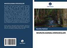 Buchcover von WURZELKANALVERSIEGLER