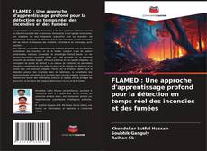 Bookcover of FLAMED : Une approche d'apprentissage profond pour la détection en temps réel des incendies et des fumées