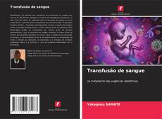 Bookcover of Transfusão de sangue
