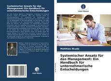 Systemischer Ansatz für das Management: Ein Handbuch für unternehmerische Entscheidungen kitap kapağı