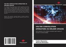 Portada del libro de VOLTER CONVOLUTION OPERATORS IN HÖLDER SPACES