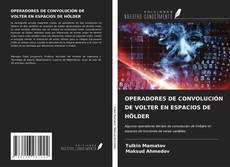 Bookcover of OPERADORES DE CONVOLUCIÓN DE VOLTER EN ESPACIOS DE HÖLDER