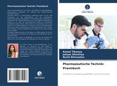 Pharmazeutische Technik: Praxisbuch kitap kapağı