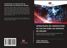 Portada del libro de OPERATEURS DE CONVOLUTION DE VOLTER DANS LES ESPACES DE HÖLDER