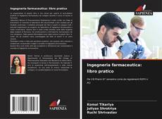Buchcover von Ingegneria farmaceutica: libro pratico