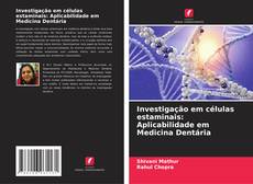 Capa do livro de Investigação em células estaminais: Aplicabilidade em Medicina Dentária 