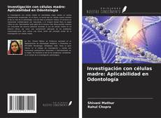 Bookcover of Investigación con células madre: Aplicabilidad en Odontología