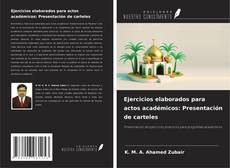 Copertina di Ejercicios elaborados para actos académicos: Presentación de carteles