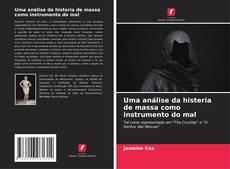 Capa do livro de Uma análise da histeria de massa como instrumento do mal 