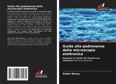 Couverture de Guida alla padronanza della microscopia elettronica