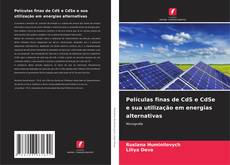 Обложка Películas finas de CdS e CdSe e sua utilização em energias alternativas