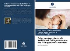 Buchcover von Enteronekrotisierende Kolitis bei Frühgeborenen, die früh gefüttert werden