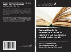 Capa do livro de Evaluación de la tolerancia a la sal, la cocción y las cualidades nutricionales del ric 