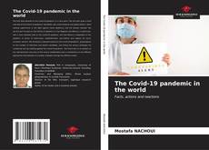The Covid-19 pandemic in the world kitap kapağı