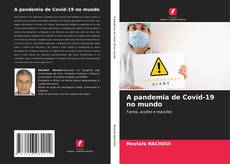 Capa do livro de A pandemia de Covid-19 no mundo 