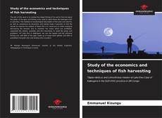 Buchcover von Study of the economics and techniques of fish harvesting
