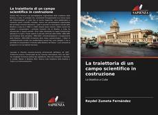 Buchcover von La traiettoria di un campo scientifico in costruzione