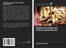 Capa do livro de Fitofarmacología del Trillium govanianum 
