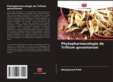Phytopharmacologie de Trillium govanianum kitap kapağı