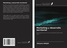 Marketing y desarrollo territorial的封面