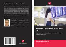 Bookcover of Geopolítica mundial pós-covid-19