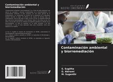 Contaminación ambiental y biorremediación kitap kapağı