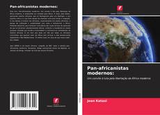Couverture de Pan-africanistas modernos:
