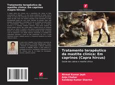 Borítókép a  Tratamento terapêutico da mastite clínica: Em caprinos (Capra hircus) - hoz