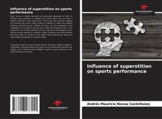 Capa do livro de Influence of superstition on sports performance 