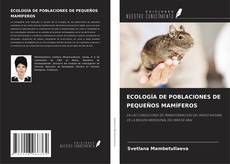 Bookcover of ECOLOGÍA DE POBLACIONES DE PEQUEÑOS MAMÍFEROS