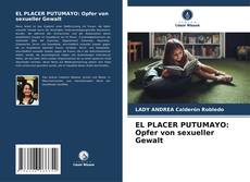 Portada del libro de EL PLACER PUTUMAYO: Opfer von sexueller Gewalt