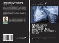 Buchcover von Estudio sobre la planificación y organización de los Servicios de Radiología e Imagen