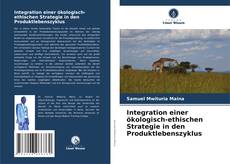 Copertina di Integration einer ökologisch-ethischen Strategie in den Produktlebenszyklus